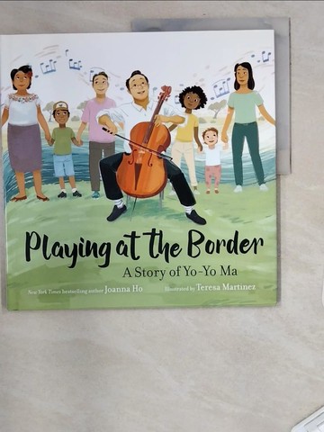 【書寶二手書T8／少年童書_UAM】Playing at the Border: A Story of Yo-Yo Ma_Martinez, Teresa