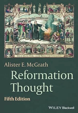REFORMATION THOUGHT: AN INTRODUCTION (5版) MCGRATH 2021 John Wiley
