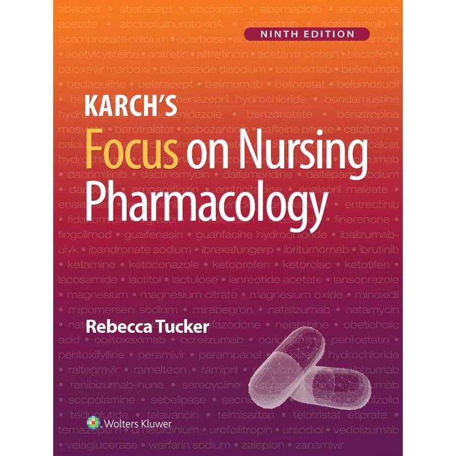 Karch’s Focus on Nursing Pharmacology