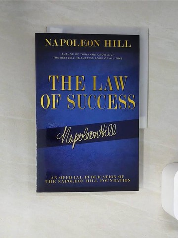 【書寶二手書T3／原文書_TTI】The Law of Success: Napoleon Hill’’s Writings on Personal Achievement, Wealth and Lasting Success_Hill, Napoleon