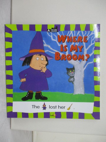 【書寶二手書T1／少年童書_ZFG】WHERE IS MY BROOM？我的掃把在哪裡？_Jennifer Dussling