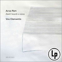 阿爾沃．帕爾特：我聽見一個聲音 Arvo Pärt: And I heard a voice (Vinyl LP) 【ECM】