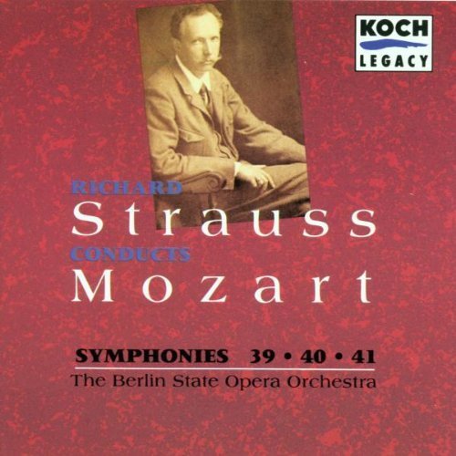 Richard Strauss Conducts Mozart Symphonies 39, 40,