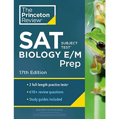 Princeton Review SAT Subject Test Biology E M Prep  17th Edition: Practice Tests   Content Review   Strategies  Techniques (College Test Pr