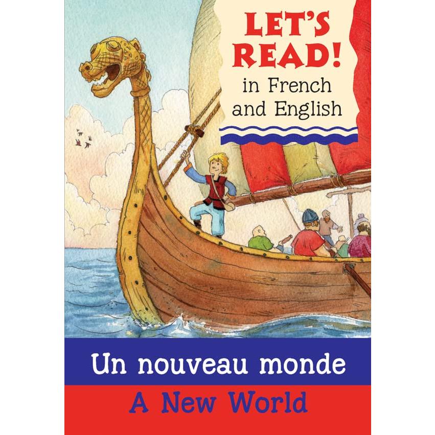 A New World Un nouveau monde (Let's Read in French and English)