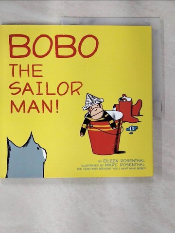 【書寶二手書T5／少年童書_UNU】Bobo the Sailor Man!_Rosenthal, Eileen/ Rosenthal, Marc (ILT)