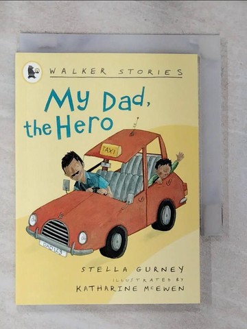 【書寶二手書T7／少年童書_RN7】My Dad, the Hero_Stella Gurney