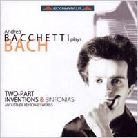 巴哈：兩聲部與三聲部創意曲 Andrea Bacchetti Plays Bach: Two-Part Inventions and Sinfonias (2CD)【Dynamic】