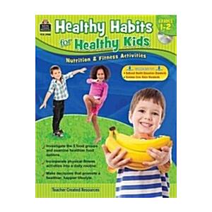 Healthy Habits for Healthy Kids Grade 1-2 [With CDROM] (Paperback)