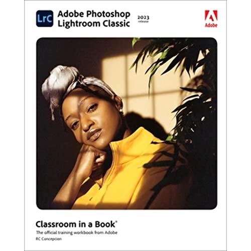 Adobe Photoshop Lightroom Classic Classroom in a Book (2023 release)