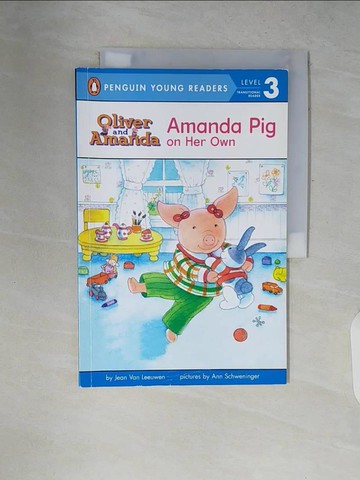 【書寶二手書T7／少年童書_ZP7】Amanda Pig on Her Own_Van Leeuwen, Jean/ Schweninger, Ann (ILT)