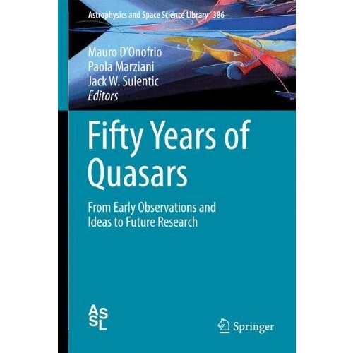 Fifty Years of Quasars: From Early Observations and Ideas to Future Researc