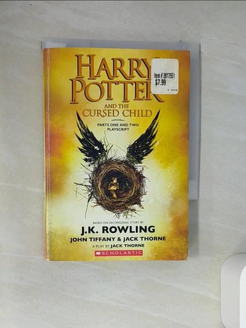 【書寶二手書T1／原文書_VDD】Harry Potter and the Cursed Child, Parts One and Two: The Official Playscript of the Original West End Production_Rowling, J. K./ Tiffany, John/ Thorne, Jack