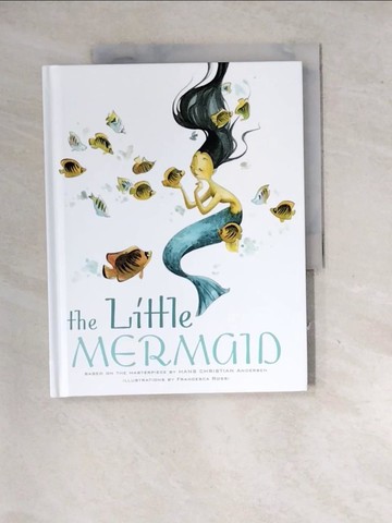【書寶二手書T5／少年童書_SH3】Classic Fairy Tales: the Little Mermaid_Rossi, Francesca