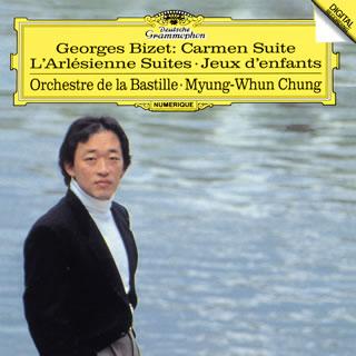 ユニバーサルミュージック チョン・ミョンフン ビゼー カルメン 組曲 アルルの女 第1・第2組曲 小組曲 子供の遊び