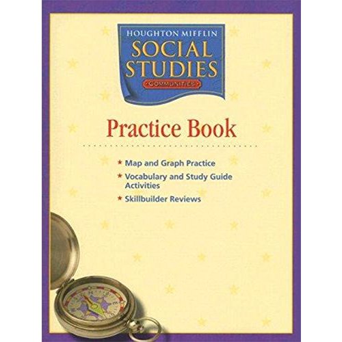 Communities 3: Practice Book (Houghton Mifflin Social Studies)