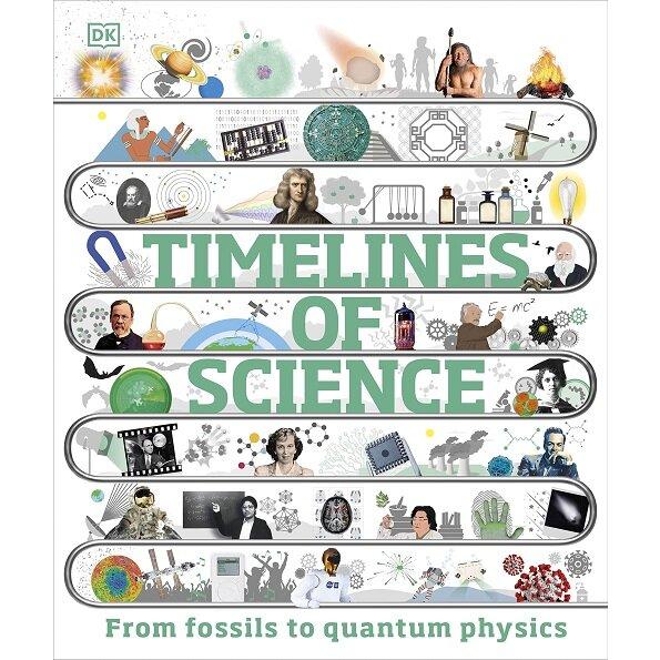 Timelines of Science From Fossils to Quantum Physics (Hardcover)