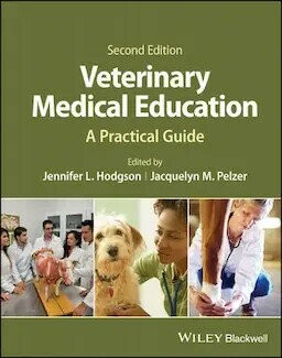 Veterinary Medical Education: A Practical Guide (2版) Jennifer L. Hodgson 2024 John Wiley
