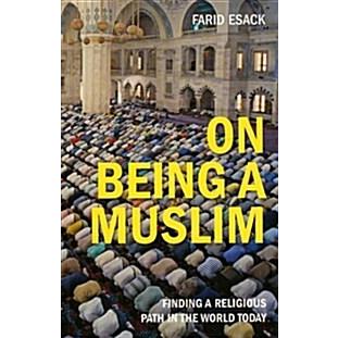 On Being a Muslim Finding a Religious Path in the World Today (Paperback)