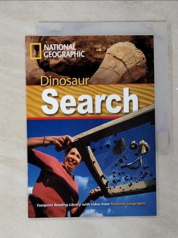 【書寶二手書T8／語言學習_SOP】Footprint Reading Library-Level 1000 Dinosaur Search_National Geographic, Series Editor:Rob Waring
