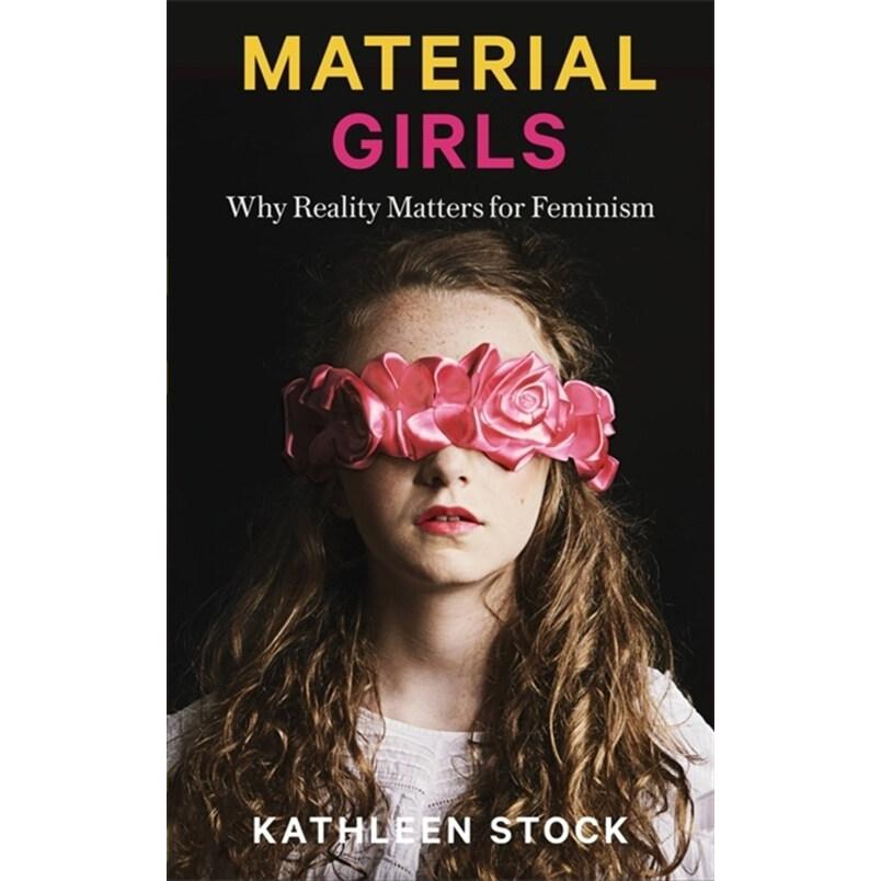 Material Girls Why Reality Matters for Feminism (Paperback)