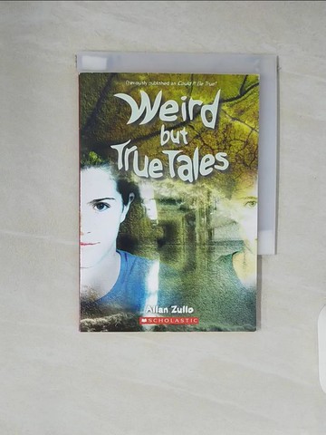 【書寶二手書T5／原文小說_XUR】Weird but true tales_Allan Zullo