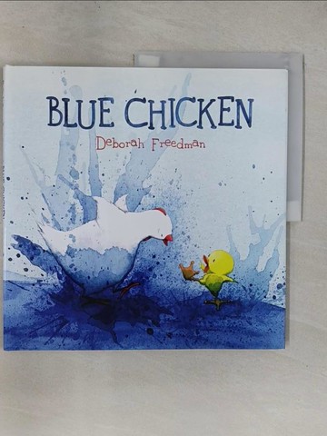 【書寶二手書T5／少年童書_ZAG】Blue Chicken_Freedman, Deborah