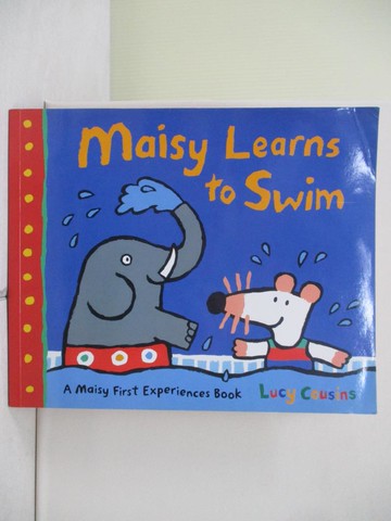 【書寶二手書T7／原文小說_ZS9】Maisy Learns to Swim_Lucy Cousins