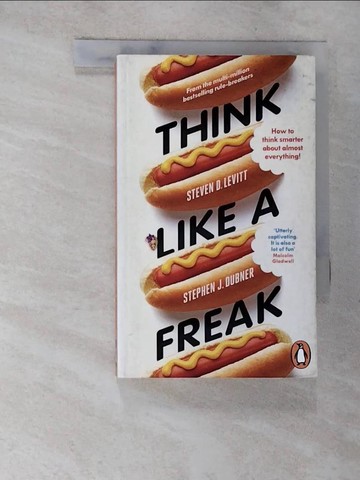 【書寶二手書T5／財經企管_SP3】Think Like a Freak: Secrets of the Rogue Economist_Stephen J. Dubner, Steven D. Levitt