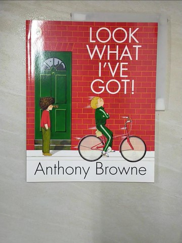 【書寶二手書T2／少年童書_T2U】Look What I’ve Got!_Anthony Browne