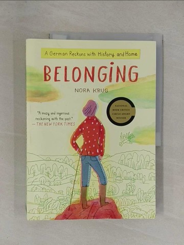 【書寶二手書T1／傳記_ZAR】Belonging: A German Reckons with History and Home_Krug, Nora