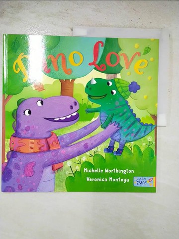 【書寶二手書T2／少年童書_EL2】Dino Love_Michelle Worthington