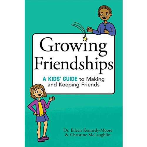 Growing Friendships: A Kids' Guide to Making and Keeping Friends