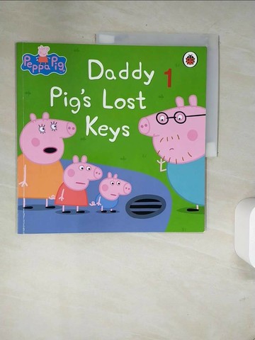 【書寶二手書T1／少年童書_UA9】Peppa Pig: Daddy Pig's Lost Keys_Mandy archer
