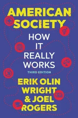 American Society: How It Really Works  3/e 2024 (3版) Erik Olin Wright 2024 NORTON
