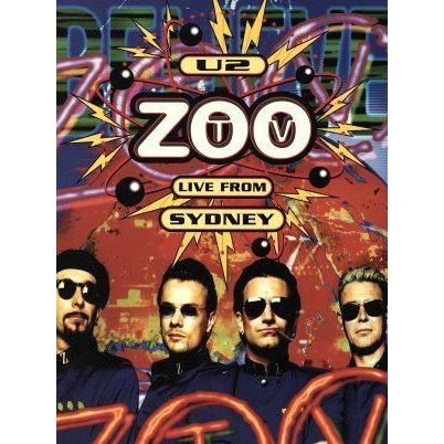 ＺＯＯ　ＴＶツアー〜ライヴ・フロム・シドニー／Ｕ２