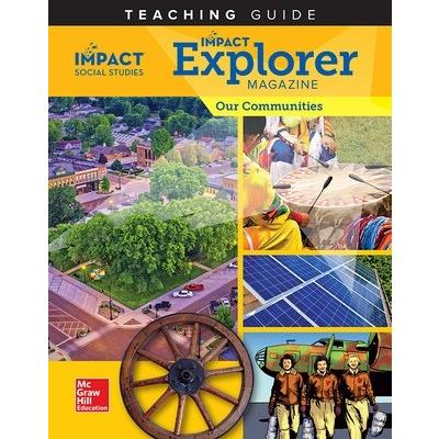 Impact Social Studies: Teaching Guides G3(Explorer Magazine) Our Communities