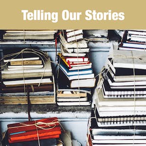 Storying the Self: Telling our Stories