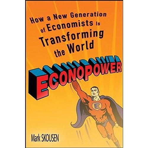 EconoPower: How a New Generation of Economists is Transforming the World