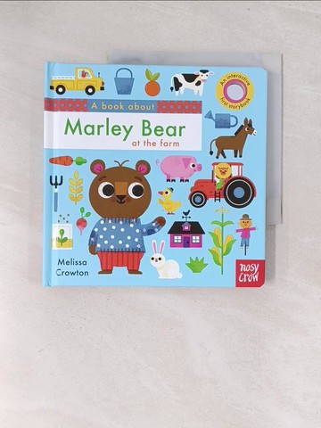 【書寶二手書T1／少年童書_Y3E】A Book About Marley Bear at the Farm 幼兒硬頁遊戲書_Melissa Crowton