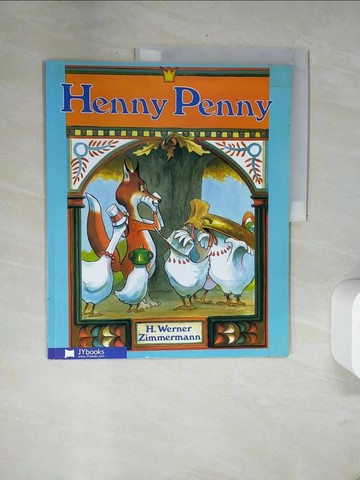 【書寶二手書T8／少年童書_UA9】Henny Penny_[illustrated by] H. Werner Zimmermann