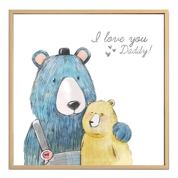 爸爸熊愛你 木框 PS環保樹脂框 + 油畫布 + 松木內框  40 x 40cm  木色