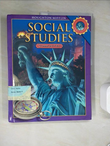 【書寶二手書T4／兒童文學_TVU】Houghton Mifflin Social Studies: Communities: Liberty Edition_Viola, Herman J./ Bednarz, Sara Witham/ Cortes, Ca