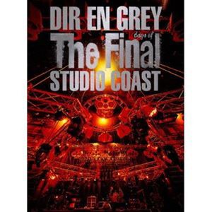 DIR EN GREY THE FINAL DAYS OF STUDIO COAST