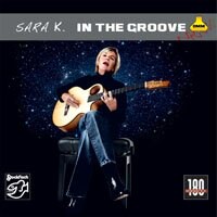 莎拉K.：雙面情人 Sara K.: In The Groove (Vinyl LP) 【Stockfisch】