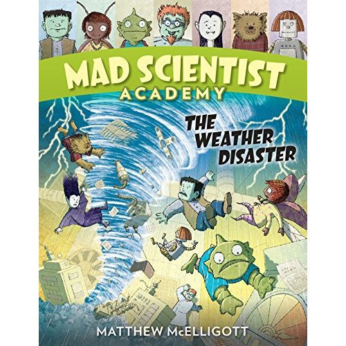 Mad Scientist Academy: The Weather Disaster