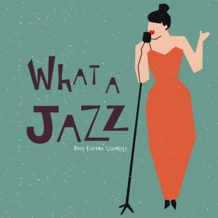 WHAT A JAZZ BEST KOREAN VOCALISTS (ブラック盤) (LPレコード盤)