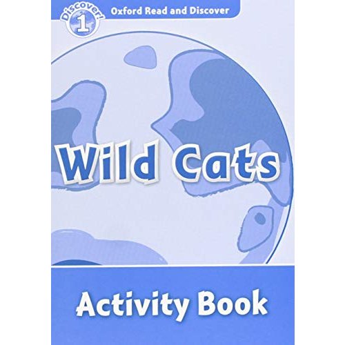 Oxford Read and Discover Wild Cats Activity Book