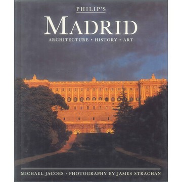Philip's Madrid: Architecture, History, Art -9780540012633 絕版英文設計書 [建築人設計人的店-上博圖書]