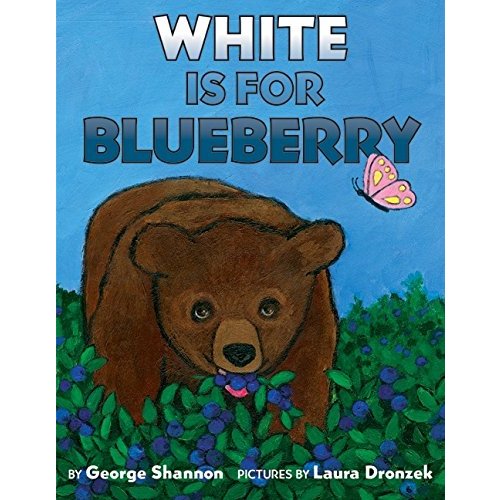 White Is for Blueberry (Ala Notable Children's Books. Younger Readers (Awards))